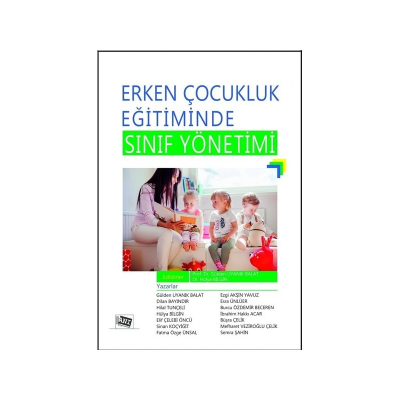 Erken Çocuklukluk Eğitiminde Sınıf Yönetimi Erken Çocuklukluk Eğitiminde Sınıf Yönetimi
