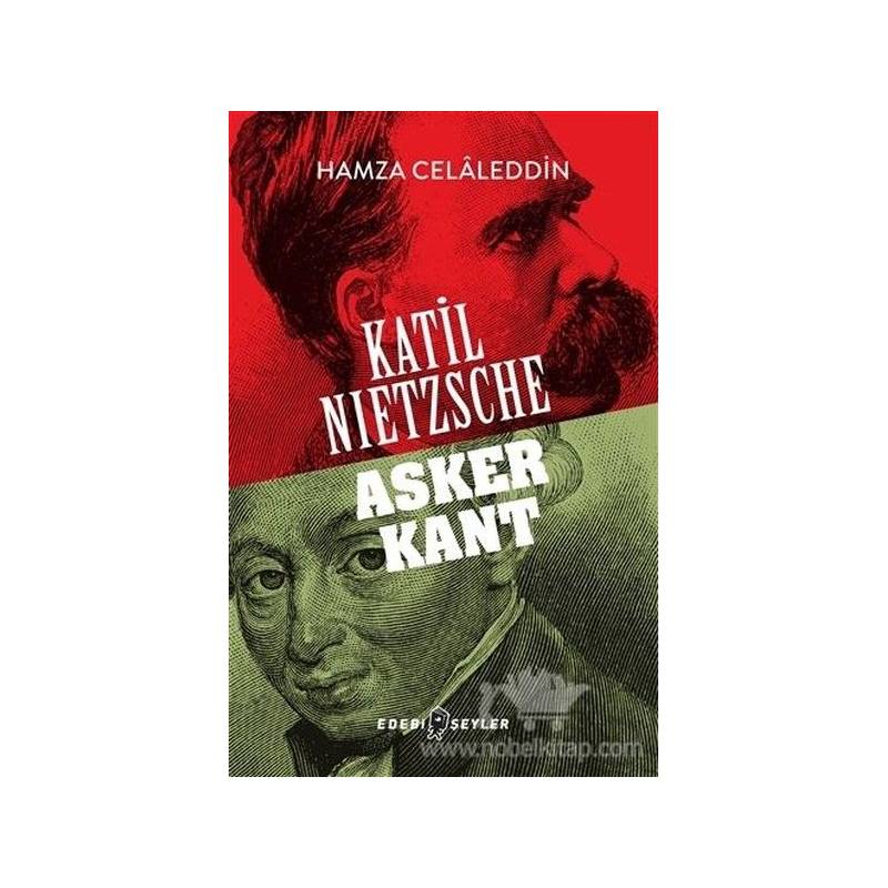 Katil Nietzsche Asker Kant