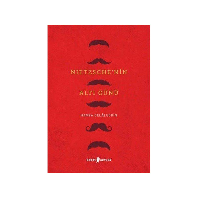 Nietzschenin Altı Günü