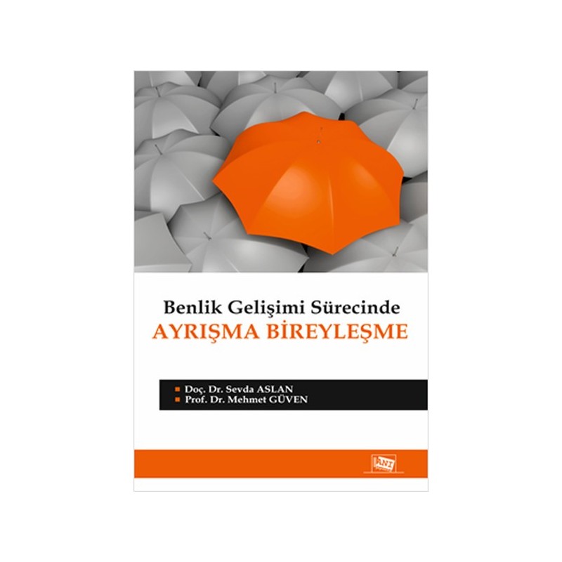 Benlik Gelişimi Sürecinde Ayrışma Bireyleşme