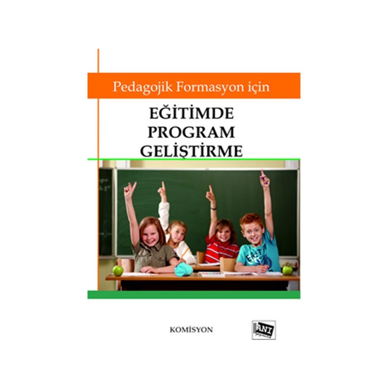 Pedagojik Formasyon İçin Eğitimde Program Geliştirme Pedagojik Formasyon İçin Eğitimde Program Geliştirme