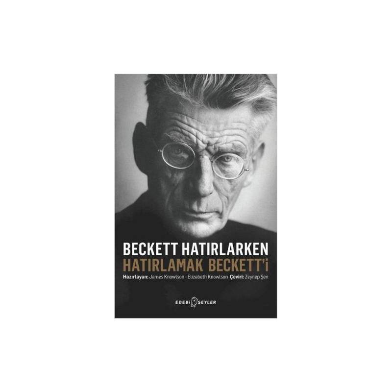 Beckett Hatırlarken Hatırlamak Beckett'i