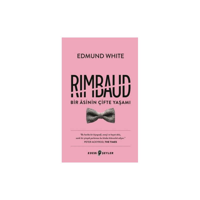 Rimbaud Bir Asinin Çifte Yaşamı