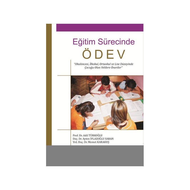 Eğitim Sürecinde Ödev Okul Öncesi İlk Okul Orta Okul Ve Lise Düzeyinde Çocuğu Olan Velilere Öneriler Eğitim Sürecinde Ödev Okul Öncesi İlk Okul Orta Okul Ve Lise Düzeyinde Çocuğu Olan Velilere Öneriler
