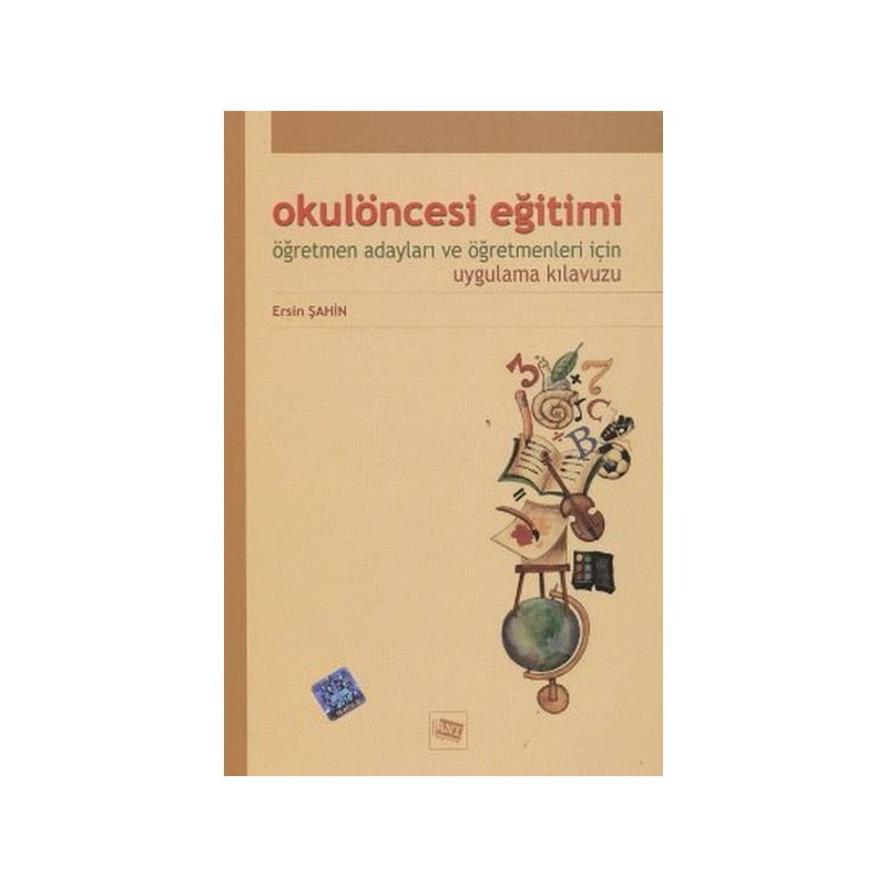 Okulöncesi Eğitimi Öğretmen Adayları Ve Öğretmenleri İçin Uygulama Kılavuzu