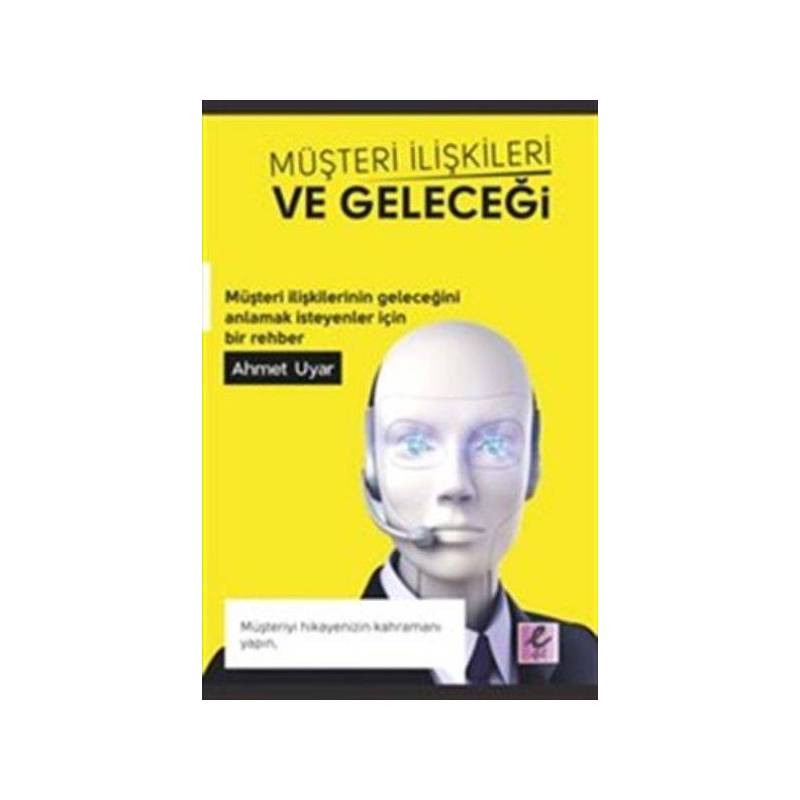 Müşteri İlişkileri Ve Geleceği