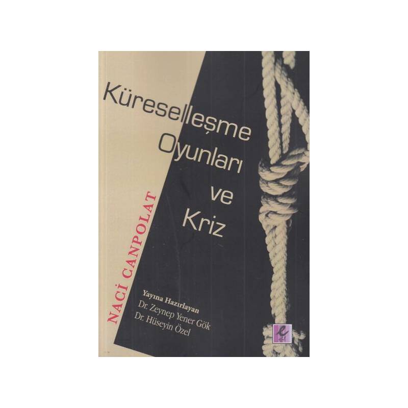 Küreselleşme Oyunları Ve Kriz