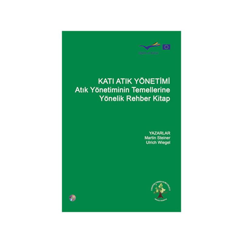 Katı Atık Yönetimi Atık Yönetiminin Temellerine Yönelik Rehber Kitap