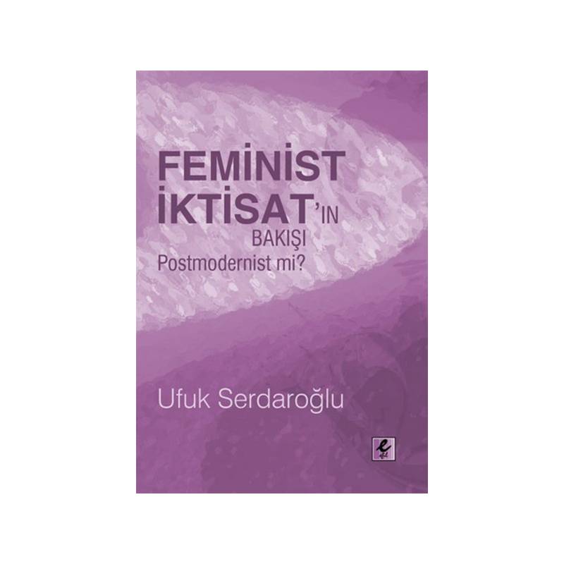 Feminist İktisat'ın Bakışı Postmodernist Mi