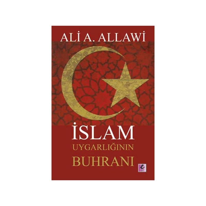 İslam Uygarlığının Buhranı