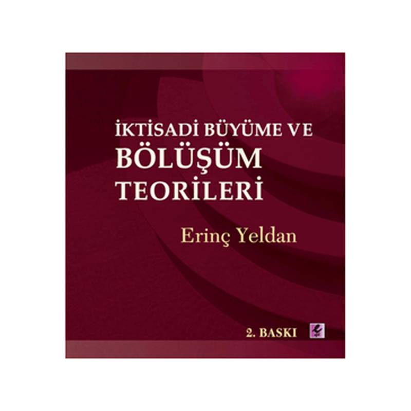 İktisadi Büyüme Ve Bölüşüm Teorileri