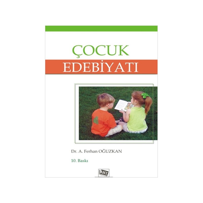 Çocuk Edebiyatı - Yerli Ve Yabancı Yazarlardan Örneklerle