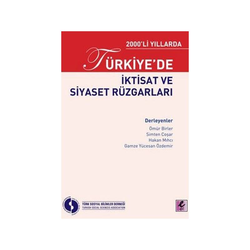 2000Li Yıllarda Türkiyede İktisat Ve Siyaset Rüzgarları