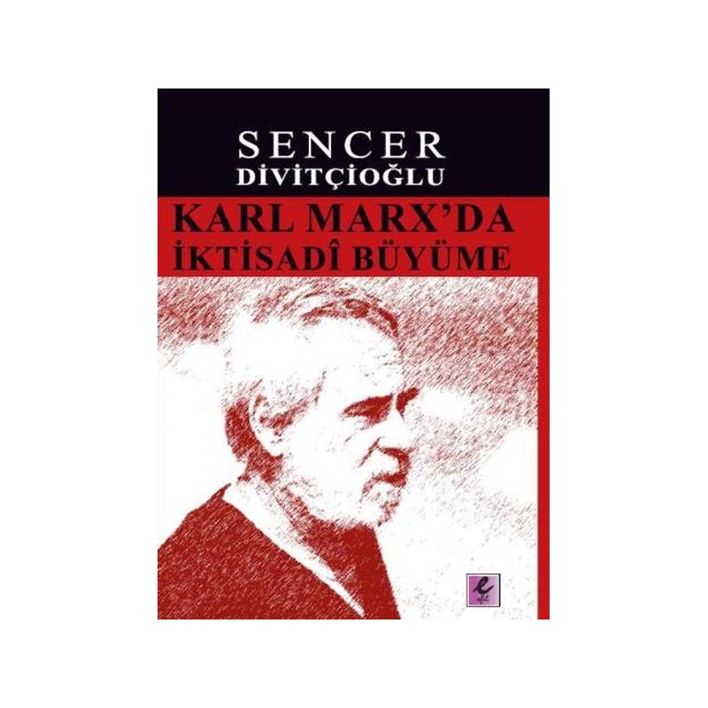 Karl Marx'da İktisadi Büyüme Marx'ın Görüşleri Ve Harrod'la Karşılaştırma