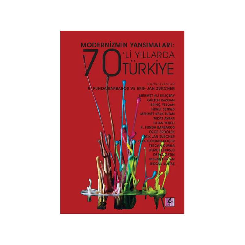 Modernizmin Yansımaları 70'lı Yıllarda Türkiye