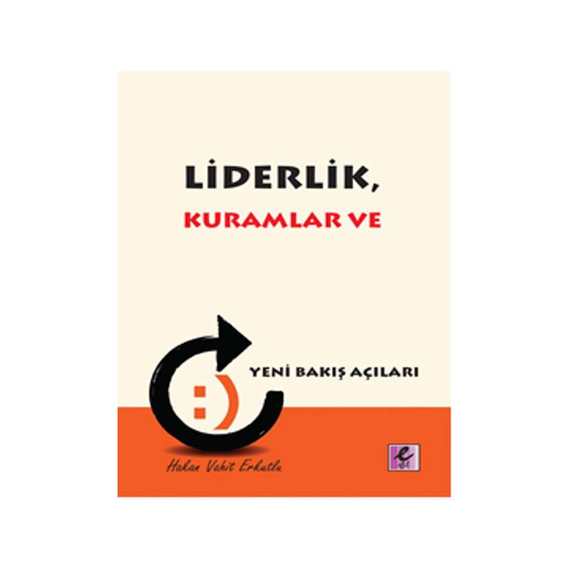 Liderlik Kuramlar Ve Yeni Bakış Açıları