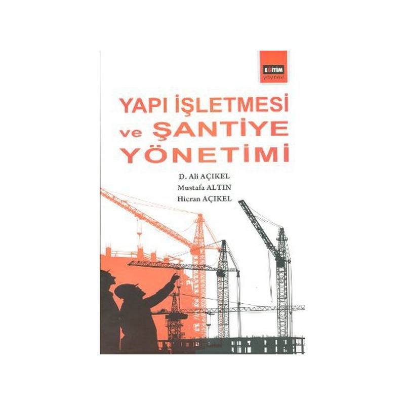 Yapı İşletmesi Ve Şantiye Yönetimi