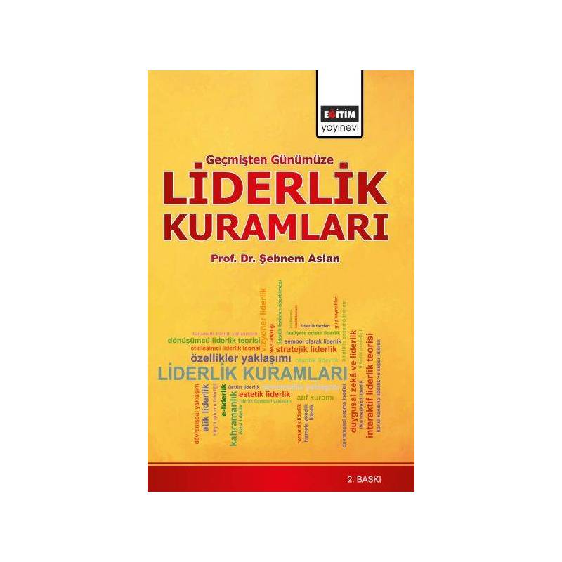 Geçmişten Günümüze Liderlik Kuramları Sağlık Yönetimi Bakış Açısıyla