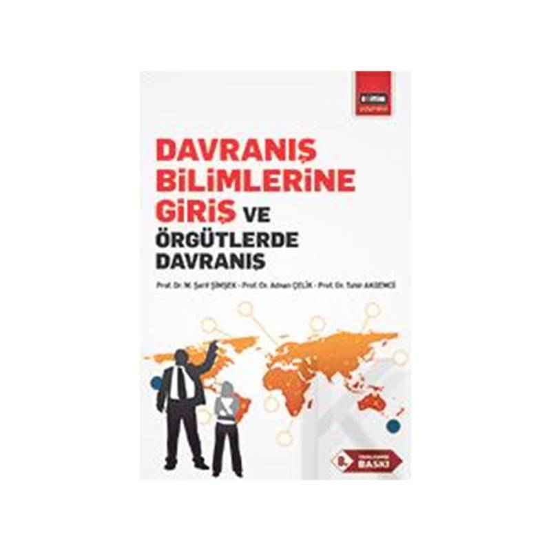 Davranış Bilimlerine Giriş Ve Örgütlerde Davranış