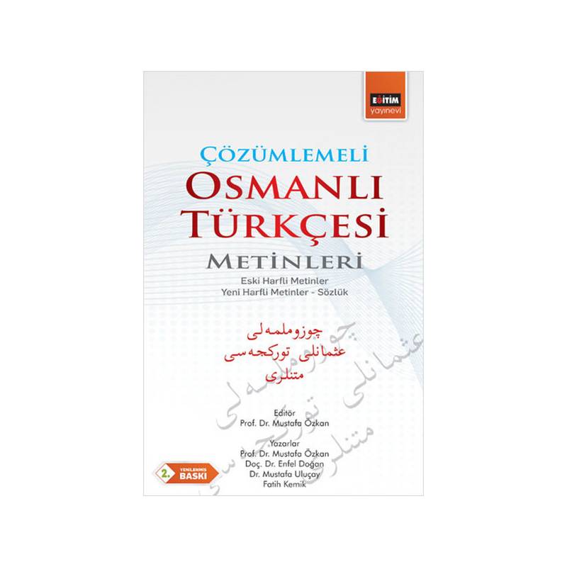 Çözümlemeli Osmanlı Türkçesi Metinleri Eski Harfli Metinler Yeni Harfli Metinler Sözlük