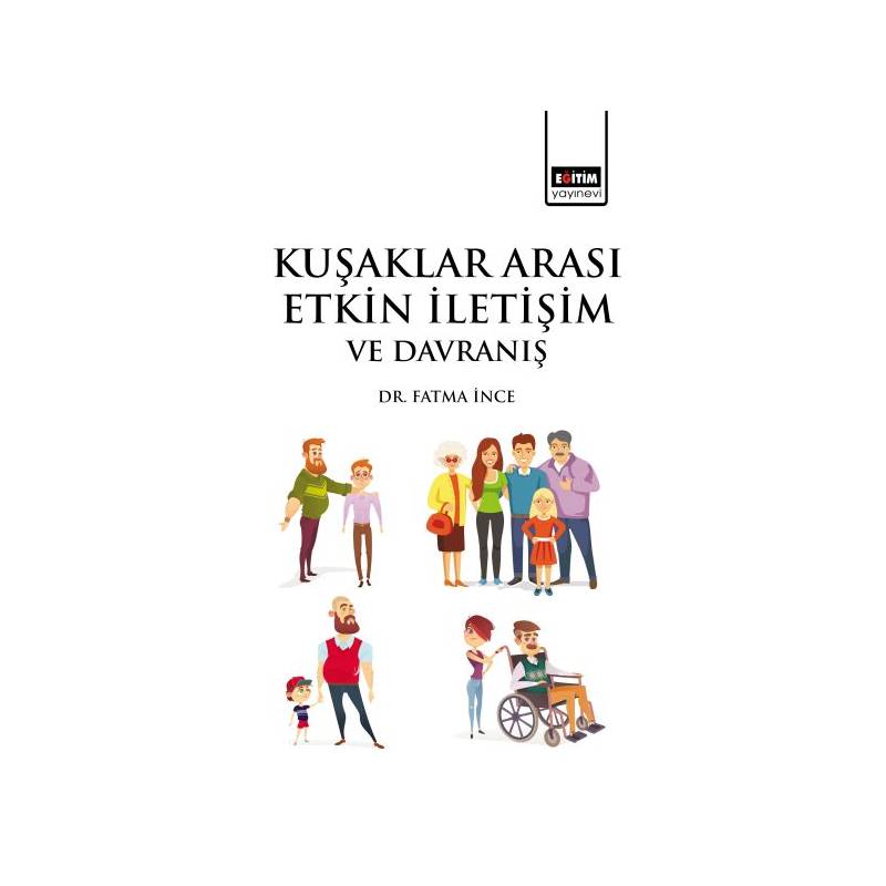 Kuşaklar Arası Etkin İletişim Ve Davranış
