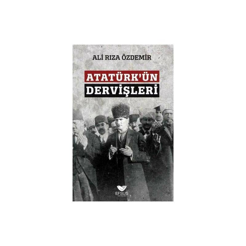 Atatürk'ün Dervişleri