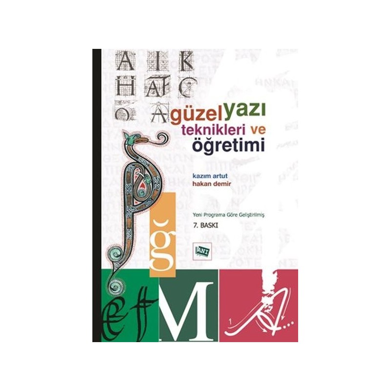 Güzel Yazı Teknikleri Ve Öğretimi Güzel Yazı Teknikleri Ve Öğretimi