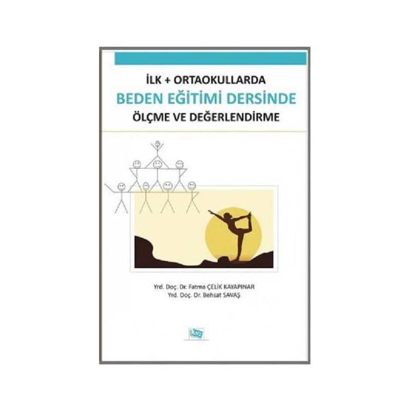 İlk - Ortaokullarda Beden Eğitimi Dersinde Ölçme Ve Değerlendirme