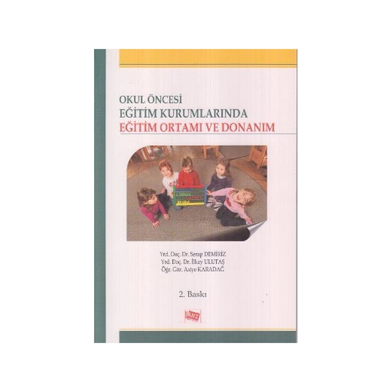 Okul Öncesi Eğitim Kurumlarında Eğitim Ortamı Ve Donanım Okul Öncesi Eğitim Kurumlarında Eğitim Ortamı Ve Donanım