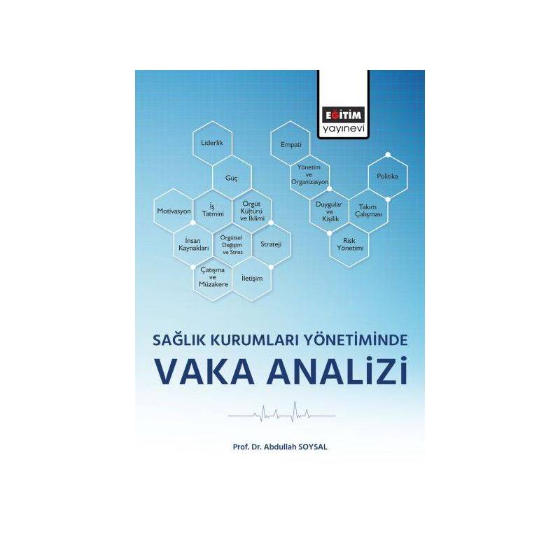 Sağlık Kurumları Yönetiminde Vaka Analizi