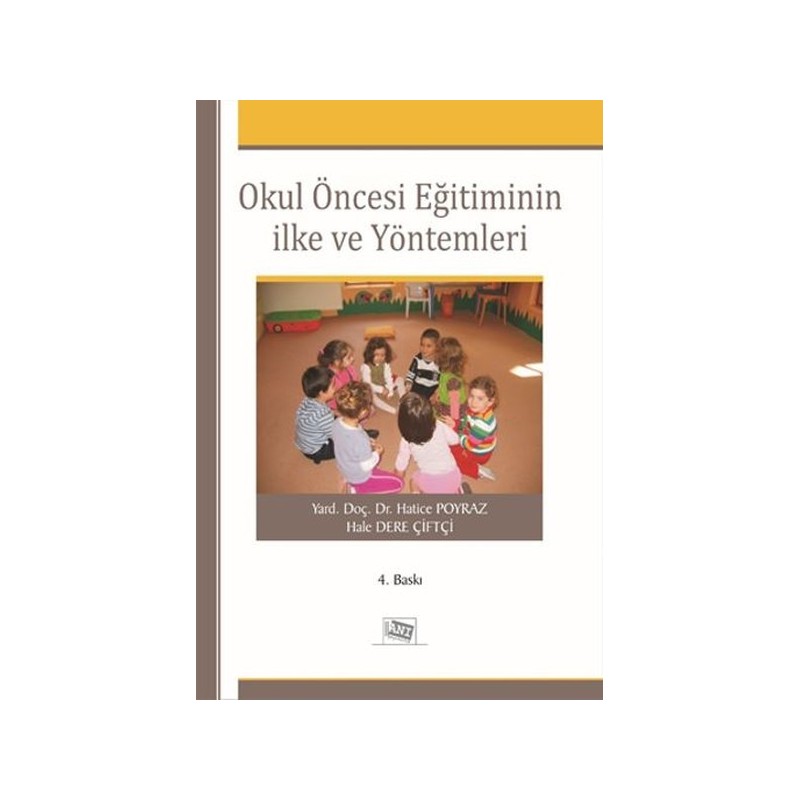 Okul Öncesi Eğitiminin İlke Ve Yöntemleri Okul Öncesi Eğitiminin İlke Ve Yöntemleri