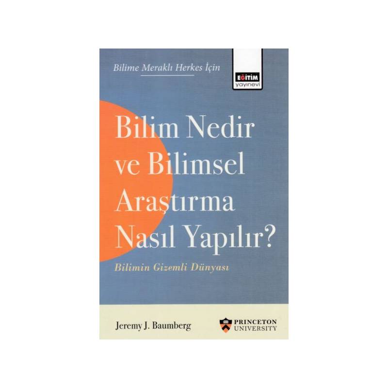 Bilim Nedir Ve Bilimsel Araştırma Nasıl Yapılır Bilimin Gizemli Dünyası