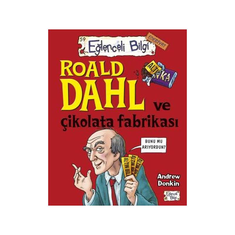 Roald Dahl Ve Çikolata Fabrikası