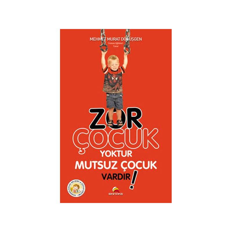 Zor Çocuk Yoktur Mutsuz Çocuk Vardır