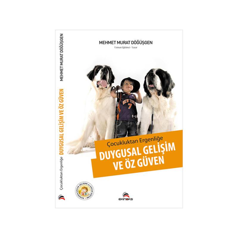 Çocukluktan Ergenliğe Duygusal Gelişim Ve Öz Güven