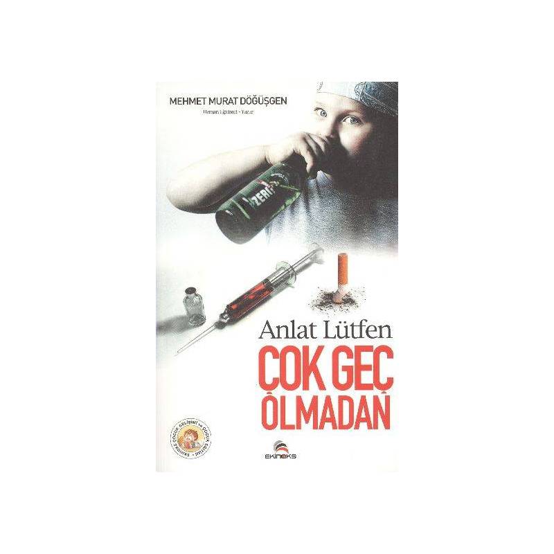 Anlat Lütfen Çok Geç Olmadan