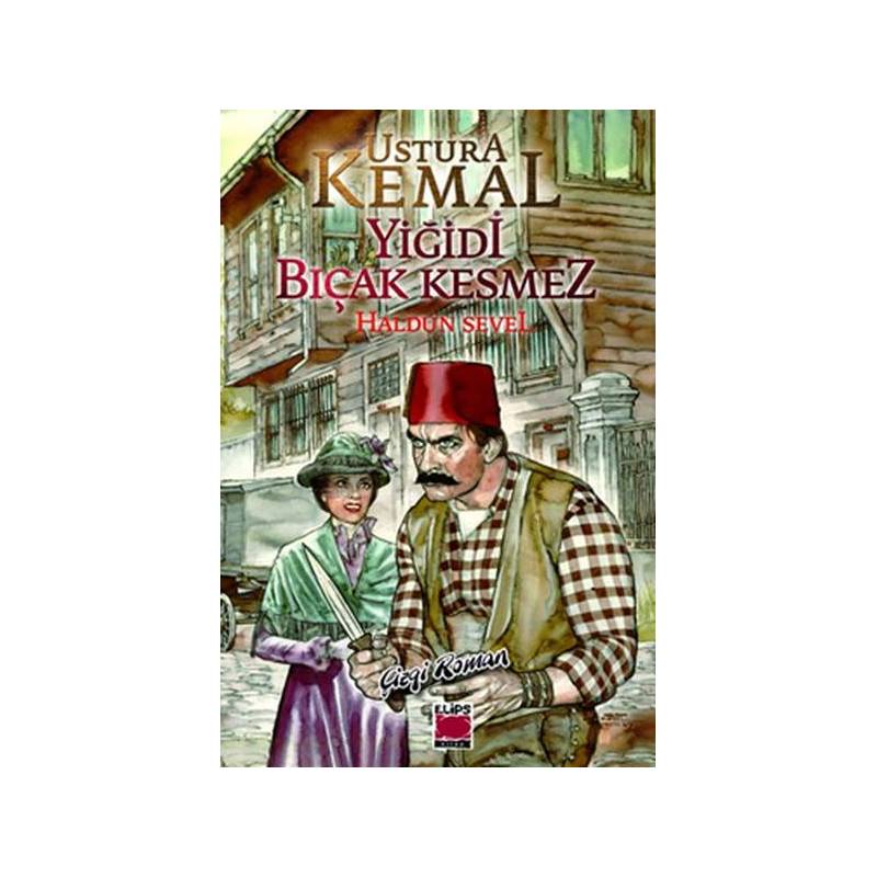 Ustura Kemal Yiğidi Bıçak Kesmez