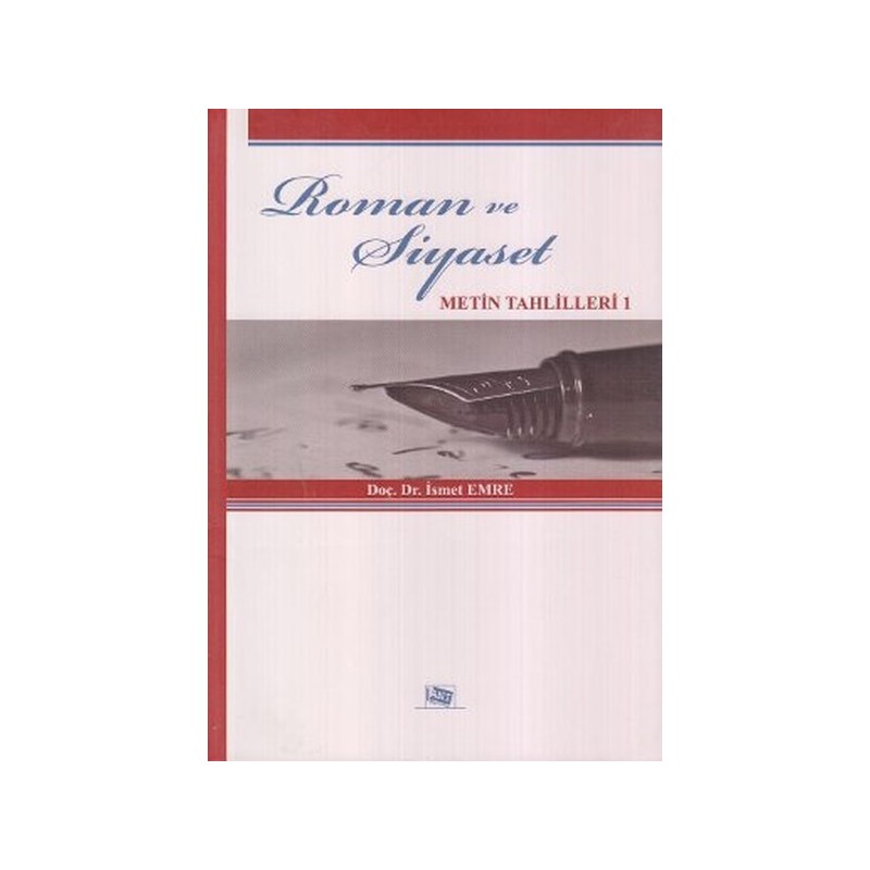 Roman Ve Siyaset Metin Tahlilleri 1 Roman Ve Siyaset Metin Tahlilleri 1