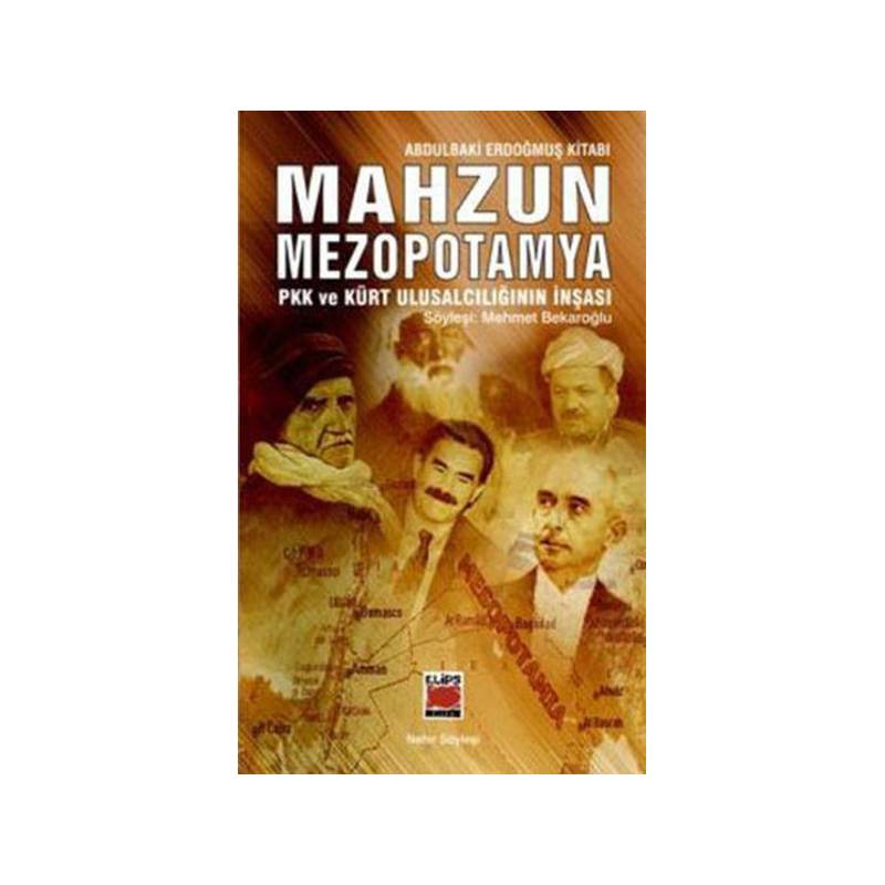 Mahzun Mezopotamya Pkk Ve Kürt Ulusalcılığının İnşası