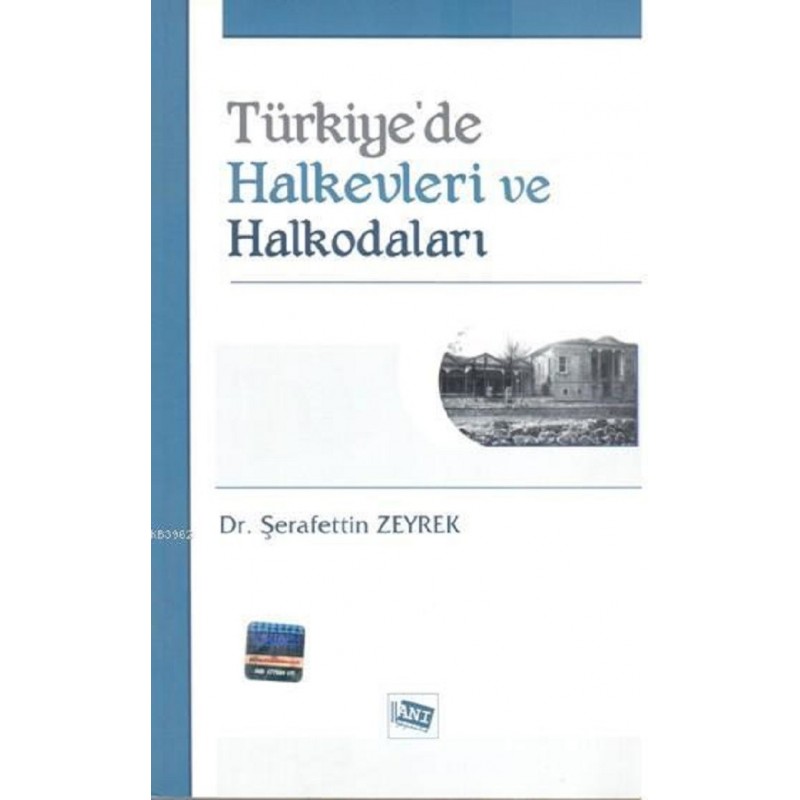 Türkiye’De Halkevleri Ve Halkodaları (1932-1951)