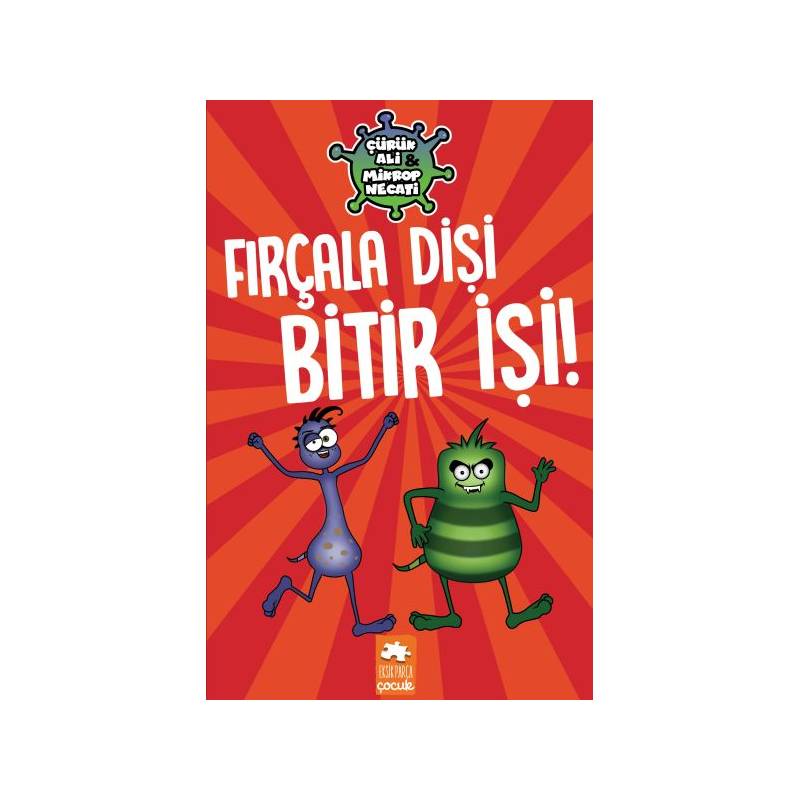 Fırçala Dişi Bitir İşi Çürük Ali Ve Mikrop Necati