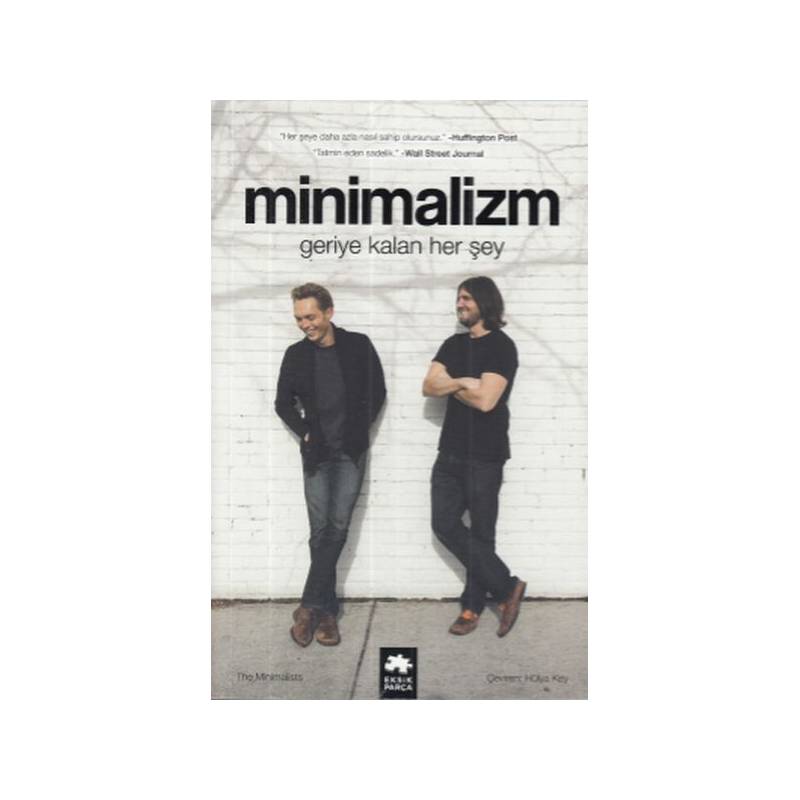 Minimalizm Geriye Kalan Her Şey