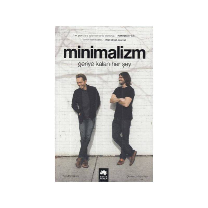 Minimalizm Geriye Kalan Her Şey