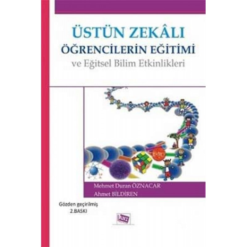 Üstün Zekalı Öğrencilerin Eğitimi Ve Eğitsel Bilim Etkinlikleri Üstün Zekalı Öğrencilerin Eğitimi Ve Eğitsel Bilim Etkinlikleri