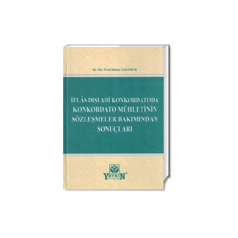 İflas Dışı Adi Konkordatoda Konkordato Mühletinin Sözleşmeler Bakımından Sonuçları