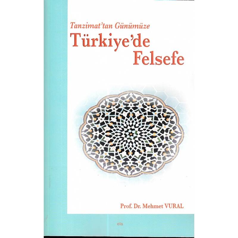 Tanzimattan Günümüze Türkiy De Felsefe