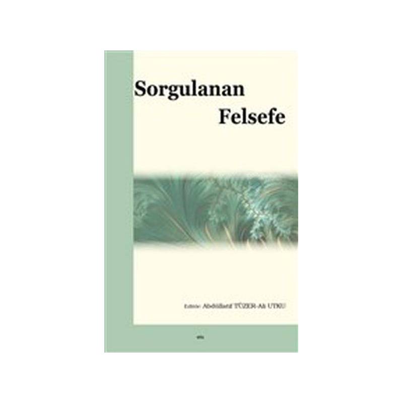 Sorgulanan Felsefe