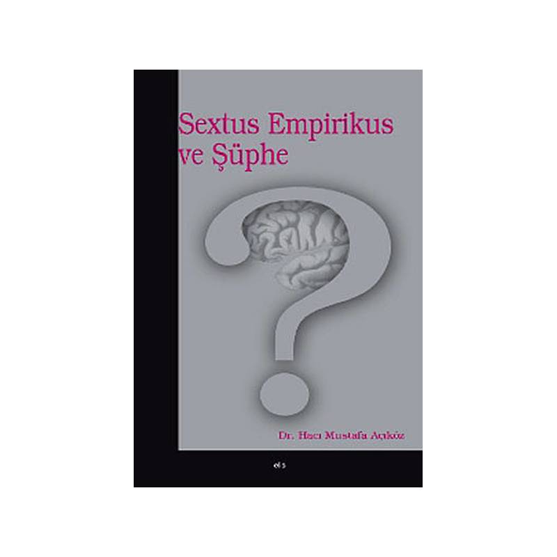 Sextus Empirikus Ve Şüphe