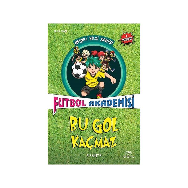 Neşeli Bilgi Serisi Futbol Akademisi Bu Gol Kaçmaz