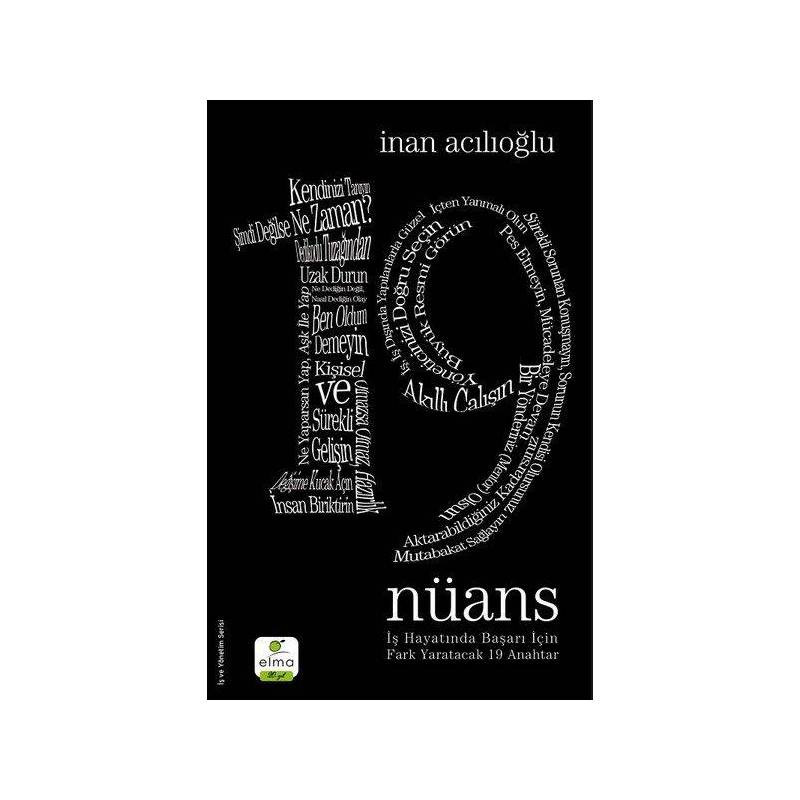 19 Nüans İş Hayatında Başarı İçin Fark Yaratacak 19 Anahtar